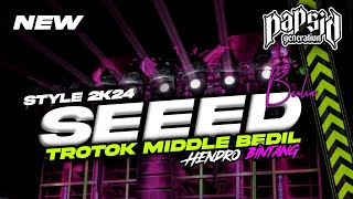 DJ SEEED BERLINRespectness TERBARU STYLE TROTOK MIDDLE BEDIL X Hendro Bintang [upl. by Holmen]