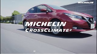 MICHELIN CROSSCLIMATE 2（ミシュラン クロスクライメート ツー）雪も走れる夏タイヤ。急な雪での走行性能と、高い夏性能。長く続く安心感。 [upl. by Eberto961]