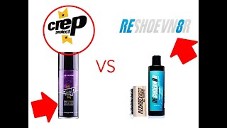 CREP PROTECT VS RESHOEVN8R [upl. by Bellda912]