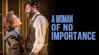 A Woman of No Importance  Oscar Wilde Trailer [upl. by Terena]