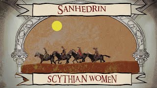 Sanhedrin  Scythian Women OFFICIAL VIDEO [upl. by Laleb]