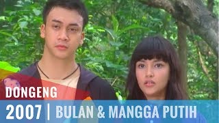 Dongeng  Episode 47  Bulan amp Mangga Putih [upl. by Foushee286]