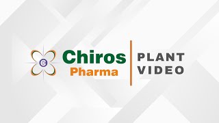 Chiros Pharma Plant Video [upl. by Bensen]