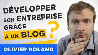 Comment DÉVELOPPER votre ENTREPRISE avec un blog  conférence [upl. by Llywellyn]