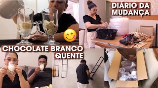 VLOG  DIÁRIO DA MUDANÇA ORGANIZADA  FIZ CHOCOLATE BRANCO QUENTE [upl. by Moreville365]