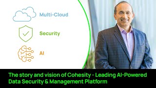 The story and vision of Cohesity  Leading AIPowered Data Security amp Management Platform [upl. by Pokorny]