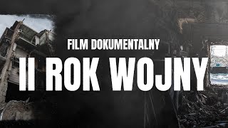 Drugi rok wojny na Ukrainie FILM DOKUMENTALNY [upl. by Ted]