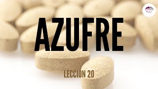 20 OLIGOELEMENTOS AZUFRE NUTRICIÓN ORTOMOLECULAR [upl. by Leile]