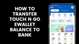 How to Transfer Money or Funds From Touch n Go eWallet to a Bank Account l TNG eWallet Balance [upl. by Landri809]