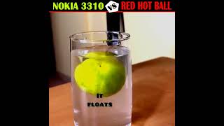 Nokia 3310 vs Red Hot Ball shorts [upl. by Nemaj]