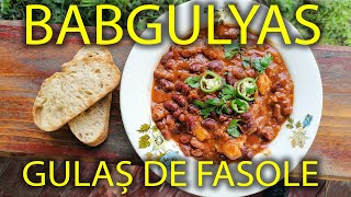 Babgulyas  Gulas de Fasole cu Carne de Vită [upl. by Lalla]