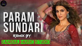 Param Param Sundari  new dj song 2024  Xanidul music studio [upl. by Corydon]