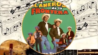 Los Llaneros De La Frontera Cuna Vacía [upl. by Leifeste]