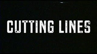 Cutting Lines  Part 1 [upl. by Esinehs]