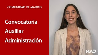 📌 OPOSICIONES MADRID 👉 Convocatoria Auxiliar de Administración General  MAD 📚 [upl. by Roch]