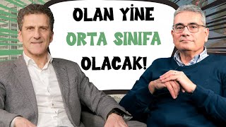 Olan yine orta sınıfa olacak amp Faiz inecek peki piyasalar ne olacak  Ömer Gencal amp Kerim Rota [upl. by Chow321]