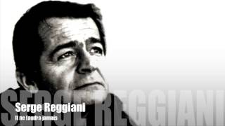 Serge Reggiani  Il ne faudra jamais [upl. by Yve]