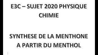 Je mentraîne E3C spéphysique chimie 2020 ep1synthèse de la menthone à partir du mentholPartie A [upl. by Naro85]