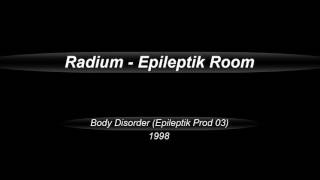 Radium  Epileptik Room 1998 [upl. by Anerok795]