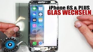 iPhone 6S amp Plus Glas Wechseln Tauschen unter 20€ Reparieren DeutschGerman Glass repair [upl. by Rayham]