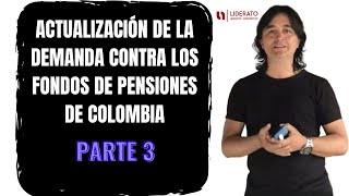 ACTUALIZACIÓN DE LA DEMANDA CONTRA LOS FONDOS DE PENSIÓN 2020  PARTE 3 [upl. by Siuqcram534]