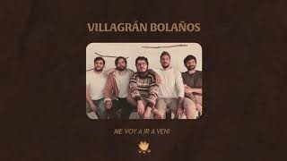 Villagrán Bolaños  Me Voy A Ir A Venir Lyric Video [upl. by Lapointe]