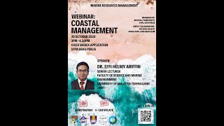 1st Webinar  Coastal Management by Dr Effi Helmy Ariffin [upl. by Gimble247]