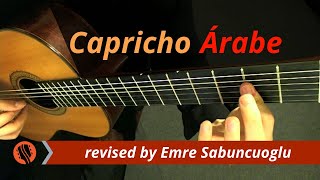 Capricho Árabe  Francisco Tárrega revised and performed by Emre Sabuncuoğlu [upl. by Stearn]