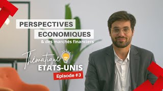 Episode 3 Prévisions économiques I EtatsUnis [upl. by Elyac]