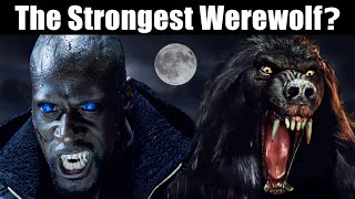 Top 5 Strongest Werewolves In Movies [upl. by Leahkim]