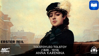 Hörbuch Anna Karenina von Leo Tolstoy  Erster Teil  1  Komplett  Deutsch [upl. by Searby]