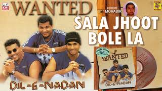 Dil e Nadan  Wanted  Sala Jhoot bole la  Raymond Ramnarine [upl. by Novello698]