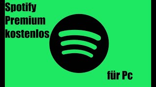 So bekommt ihr Spotify Premium kostenlos für den PC [upl. by Neslund]