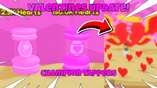 NEW VALENTINES DAY UPDATE IN CHAMPION TAPPERS [upl. by Lirrad]