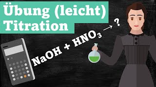 Übung leicht Titration von Salpetersäure mit Natronlauge [upl. by Glori]