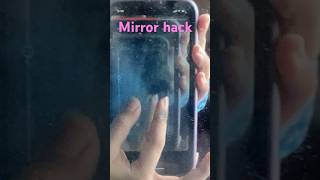 Mirror hack [upl. by Kemme601]