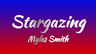 Myles Smith  Stargazing Lyrics [upl. by Perlis27]