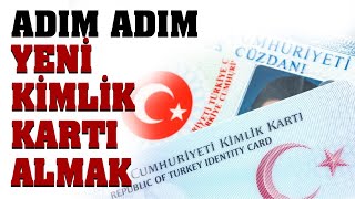 Yeni kimlik kartı nasıl alınır Kimlik Kartı Nasıl Çıkarılır 2020 [upl. by Oren]