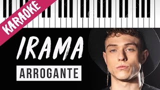 Irama  Arrogante  Piano Karaoke con Testo [upl. by Tterag]