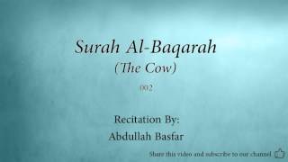 Surah Al Baqarah The Cow 002 Abdullah Basfar Quran Audio [upl. by Nibram]