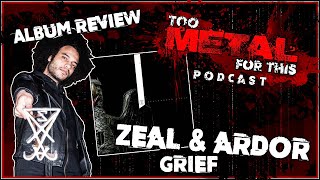 Zeal amp Ardor  GREIF  Full Album Review [upl. by Andriana487]