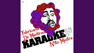 Fabricante De Mentiras In the Style of Nito Mestre Karaoke Version [upl. by Walkling906]