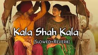 Kala Shah Kala slowedreverb  Letest Punjabi song [upl. by Constantina]