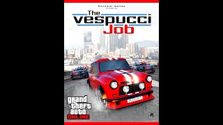 gta online Adversary Mode quotThe Vespucci Job 6quot [upl. by Barby]