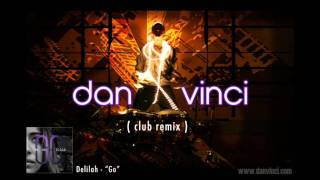 Delilah  Go Dan Vinci  dnb remix [upl. by Lorelei]