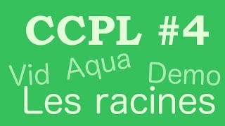 CCPL4 Les mots 23 Les racines [upl. by Gelasias]