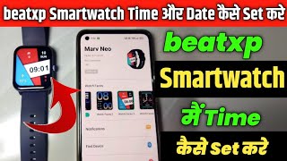 beatxp smartwatch Time kaise set Kare  How To Set Date amp Time In Beatxp Smartwatch Full Guide 2023 [upl. by Pry983]