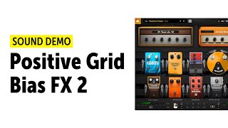 Positive Grid  Bias FX 2  Sound Demo no talking [upl. by Odlanir]