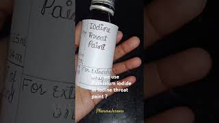 Why we use Potassium iodide in Iodine throat paint 📚💊🧪linctus iodinethroatpaint pharmaceutics [upl. by Aniwde]