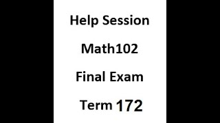 Help Session Solving Math102 Final Exam Term172 KFUPM [upl. by Vig932]